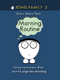 Cover Remis Family 3 - Remis Share Their Morning Routine