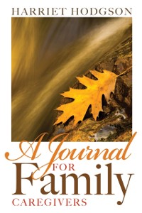 Cover A Journal for Family Caregivers