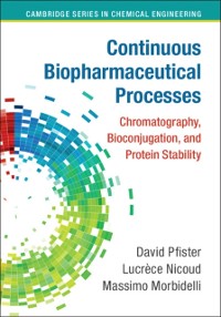 Cover Continuous Biopharmaceutical Processes