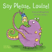 Cover Say Please, Louise!