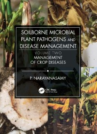 Cover Soilborne Microbial Plant Pathogens and Disease Management, Volume Two