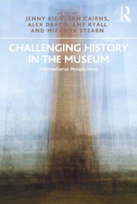 Cover Challenging History in the Museum