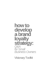 Cover How to Develop a Brand Loyalty Strategy: Q&A for Small Business Owners