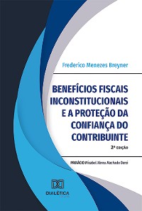 Cover Benefícios fiscais inconstitucionais e a proteção da confiança do contribuinte