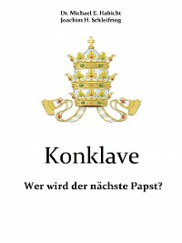 Cover Konklave. Wer wird der nächste Papst?