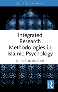 Cover Integrated Research Methodologies in Islamic Psychology
