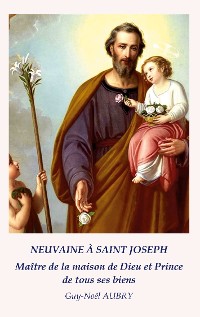 Cover Neuvaine à Saint Joseph Maître de la maison de Dieu et Prince de tous ses biens