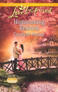 Cover Homecoming Reunion (Mills & Boon Love Inspired) (Home to Hartley Creek, Book 4)