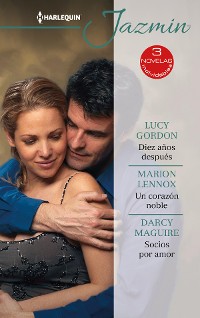 Cover Diez años después - Un corazón noble - Socios por amor
