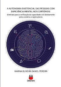 Cover A Autonomia Existencial das Pessoas com Deficiência Mental nos Cartórios