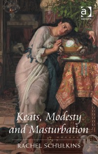 Cover Keats, Modesty and Masturbation