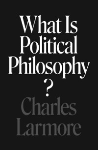 Cover What Is Political Philosophy?