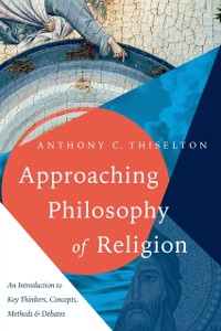 Cover Approaching Philosophy of Religion