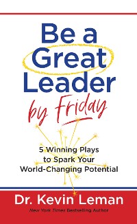 Cover Be a Great Leader by Friday