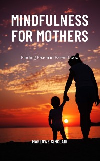 Cover Mindfulness for Mothers