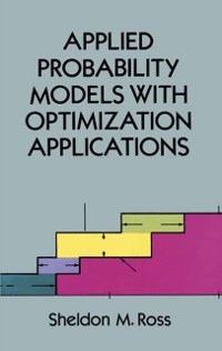 Cover Applied Probability Models with Optimization Applications