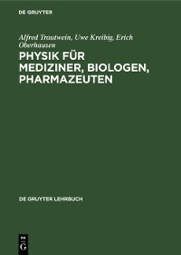 Cover Physik für Mediziner, Biologen, Pharmazeuten