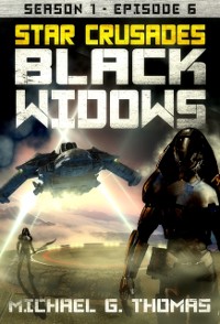 Cover Star Crusades: Black Widows - Season 1: Episode 6