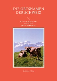 Cover Die Ortsnamen der Schweiz