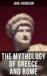 Cover The Mythology of Greece and Rome