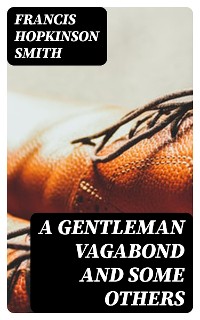 Cover A Gentleman Vagabond and Some Others