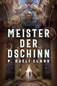 Cover Meister der Dschinn (Gewinner des Nebula Award 2021 für Bester Roman & des Hugo Award 2022 für Bester Roman)