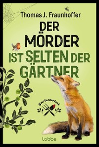 Cover Der Mörder ist selten der Gärtner