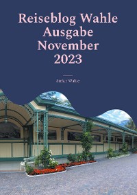 Cover Reiseblog Wahle Ausgabe November 2023