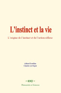 Cover L’instinct et la vie