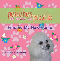 Cover Peaches The Private Eye Poodle