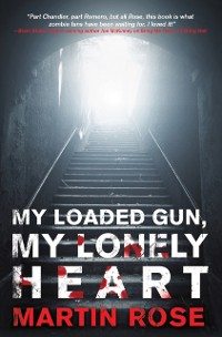 Cover My Loaded Gun, My Lonely Heart