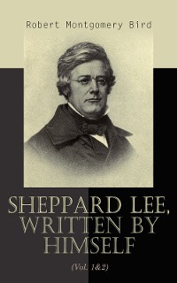 Cover Sheppard Lee, Written by Himself (Vol. 1&2)