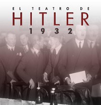 Cover El teatro de Hitler. 1932