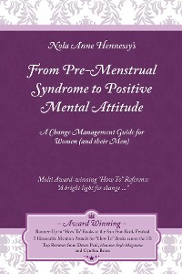 Cover From Pre-Menstrual Syndrome (PMS) to Positive Mental Attitude (PMA)