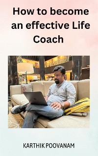 Cover How to become an effective Life Coach