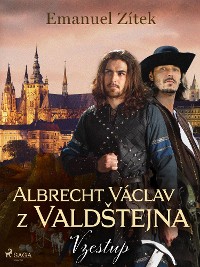 Cover Albrecht Václav z Valdštejna – 1. díl: Vzestup