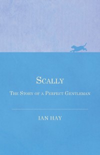 Cover Scally - The Story of a Perfect Gentleman