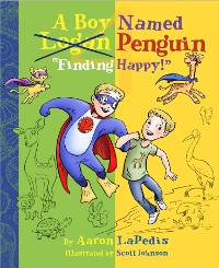 Cover A Boy Named Penguin Finding Happy!