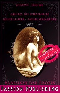 Cover Klassiker der Erotik 81: Arniko, die Lehrerhure