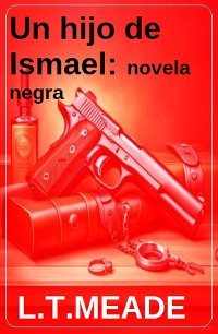 Cover Un hijo de Ismael: novela negra