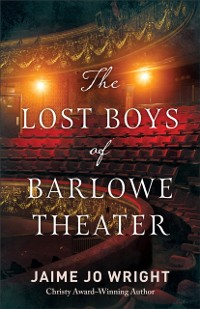 Cover Lost Boys of Barlowe Theater