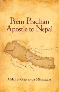 Cover Prem Pradhan Apostle to Nepal