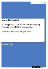 Cover A Comparison of Routine and Emergency Situations in ATC  Communication