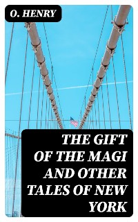 Cover The Gift of the Magi and Other Tales of New York