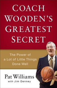 Cover Coach Wooden's Greatest Secret