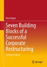 Cover Seven Building Blocks of a Successful Corporate Restructuring