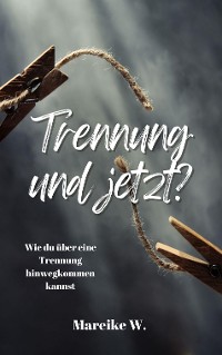 Cover Trennung und jetzt?