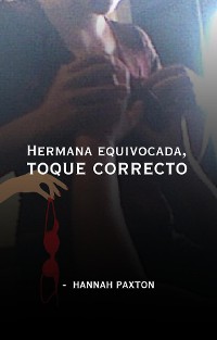 Cover Hermana equivocada, toque correcto