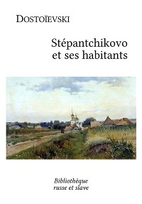 Cover Stépantchikovo et ses habitants