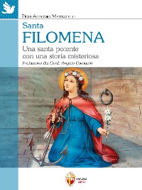 Cover Santa Filomena. Una santa potente con una storia misteriosa